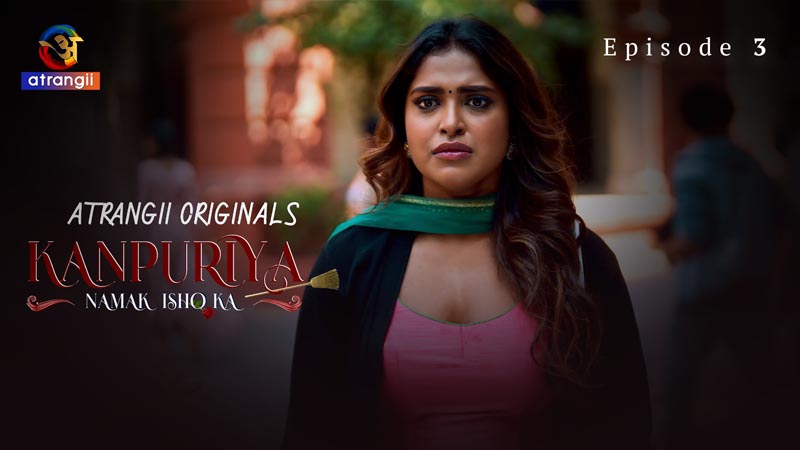 Kanpuriya | Season 01 | Episode 03